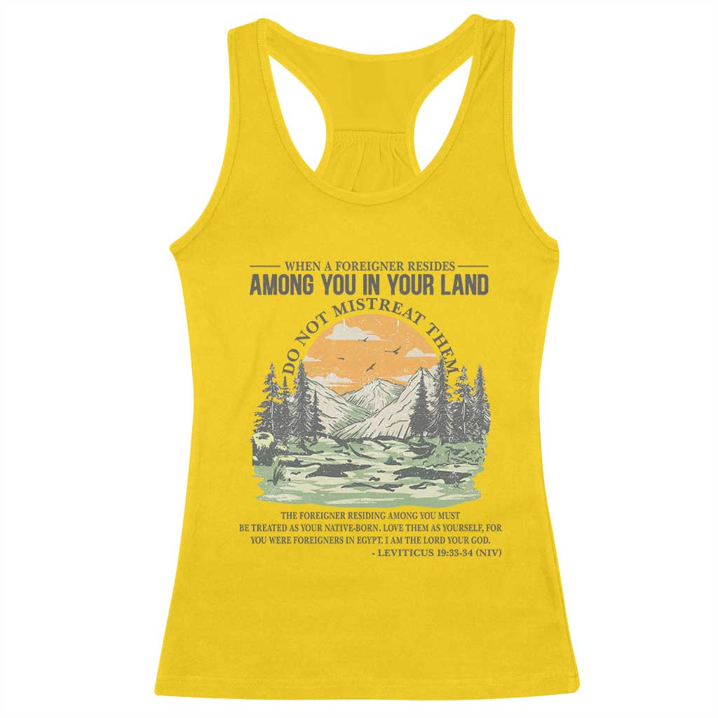 When A Foreigner Resides Among You In Your Land Do Not Mistreat Them Racerback Tank Top Bible Verse - Wonder Print Shop