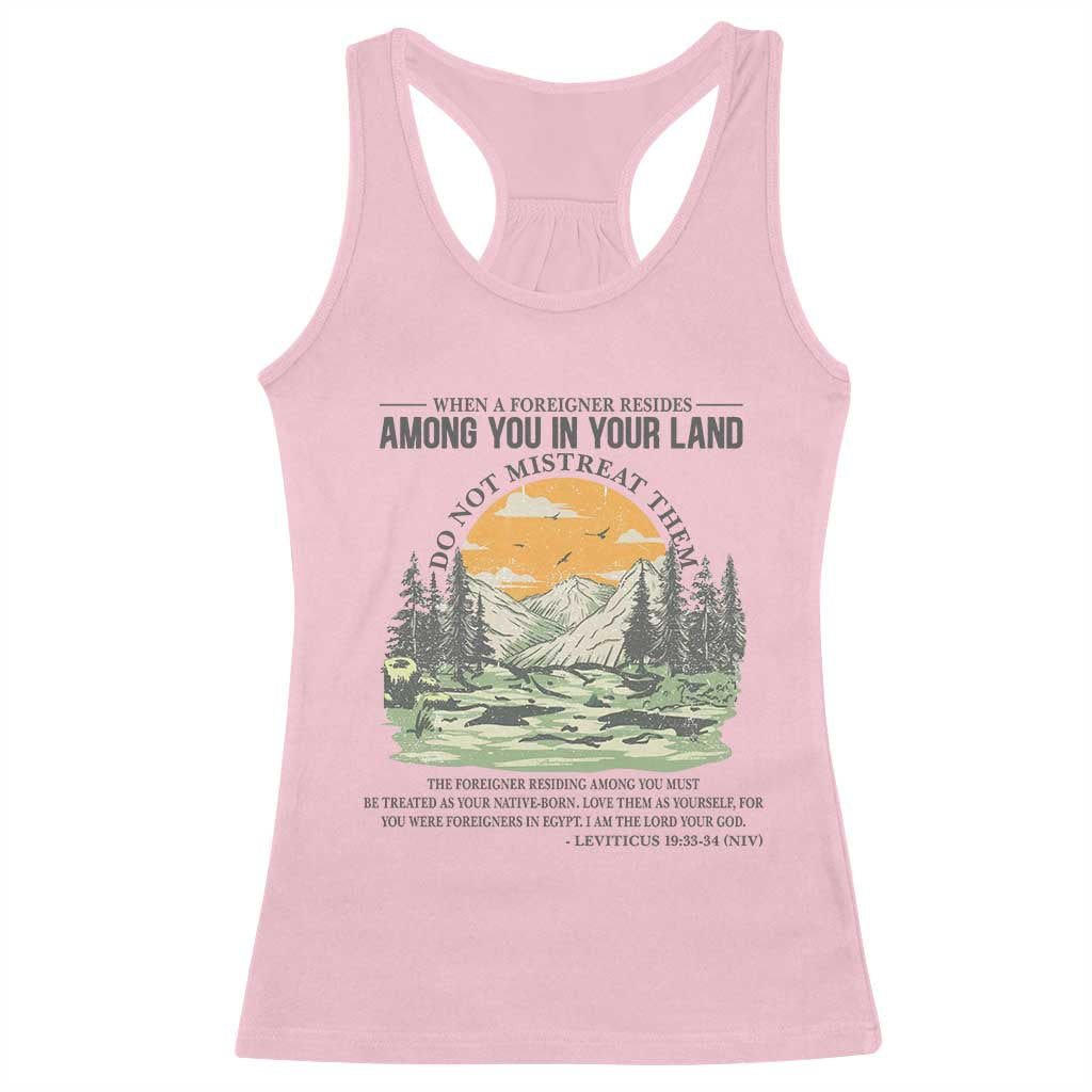 When A Foreigner Resides Among You In Your Land Do Not Mistreat Them Racerback Tank Top Bible Verse - Wonder Print Shop