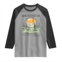 When A Foreigner Resides Among You In Your Land Do Not Mistreat Them Raglan Shirt Bible Verse - Wonder Print Shop