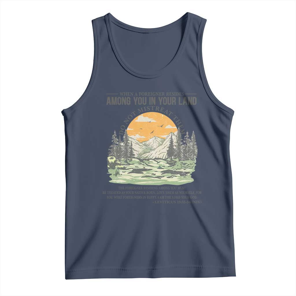 When A Foreigner Resides Among You In Your Land Do Not Mistreat Them Tank Top Bible Verse - Wonder Print Shop