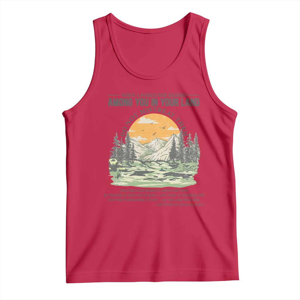 When A Foreigner Resides Among You In Your Land Do Not Mistreat Them Tank Top Bible Verse - Wonder Print Shop