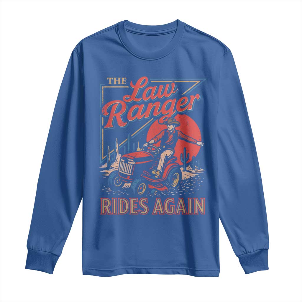 Funny The Lawn Ranger Rides Again Long Sleeve Shirt Lawn Tractor Mowing Cowboy - Wonder Print Shop