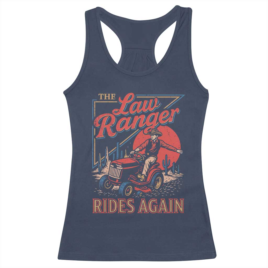 Funny The Lawn Ranger Rides Again Racerback Tank Top Lawn Tractor Mowing Cowboy - Wonder Print Shop
