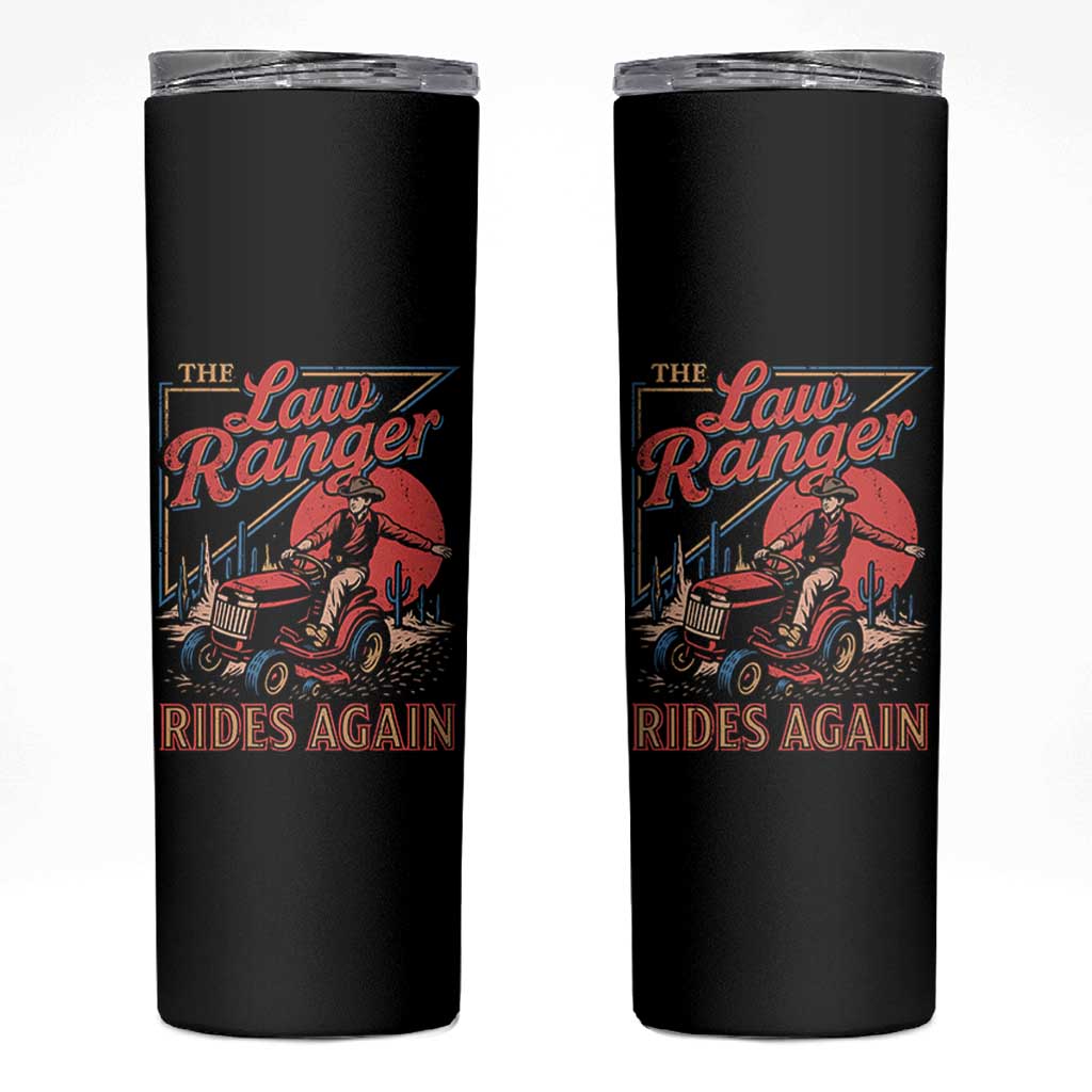 Funny The Lawn Ranger Rides Again Skinny Tumbler Lawn Tractor Mowing Cowboy - Wonder Print Shop