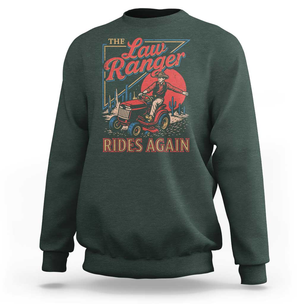 Funny The Lawn Ranger Rides Again Sweatshirt Lawn Tractor Mowing Cowboy - Wonder Print Shop