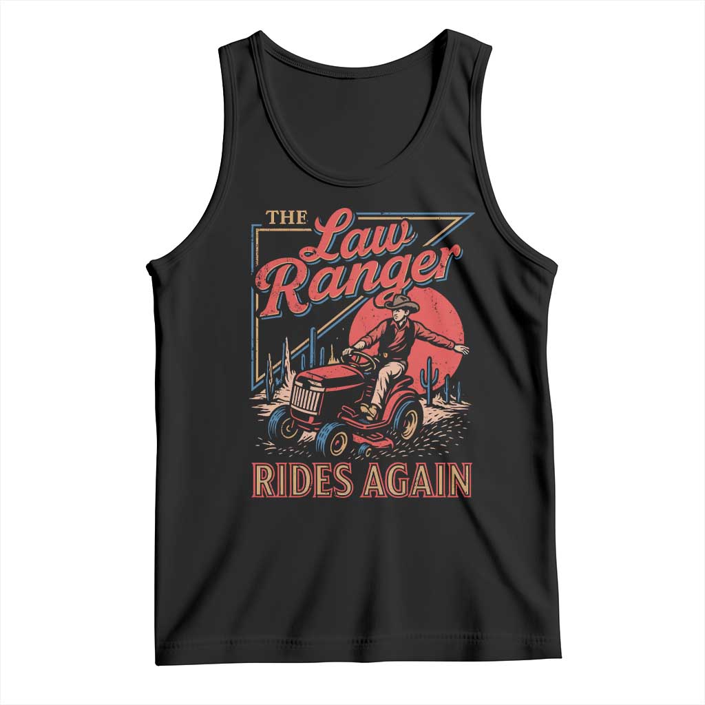 Funny The Lawn Ranger Rides Again Tank Top Lawn Tractor Mowing Cowboy - Wonder Print Shop