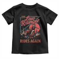 Funny The Lawn Ranger Rides Again Toddler T Shirt Lawn Tractor Mowing Cowboy - Wonder Print Shop