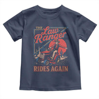 Funny The Lawn Ranger Rides Again Toddler T Shirt Lawn Tractor Mowing Cowboy - Wonder Print Shop