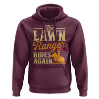 Funny The Lawn Ranger Rides Again Hoodie Lawn Tractor Mowing Western Cowboy - Wonder Print Shop