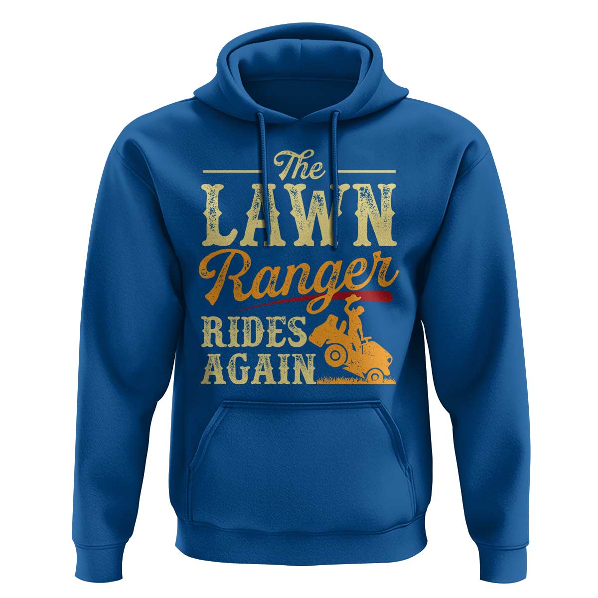 Funny The Lawn Ranger Rides Again Hoodie Lawn Tractor Mowing Western Cowboy - Wonder Print Shop