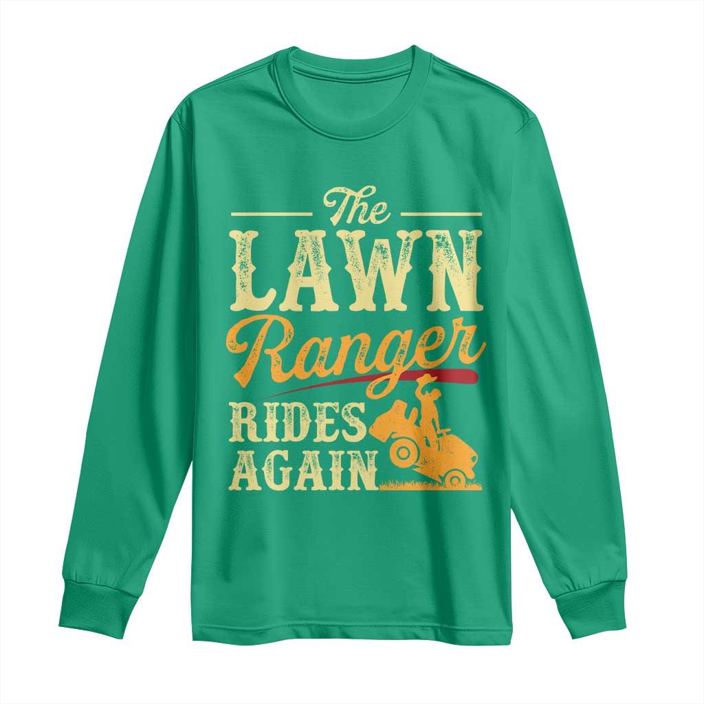 Funny The Lawn Ranger Rides Again Long Sleeve Shirt Lawn Tractor Mowing Western Cowboy - Wonder Print Shop