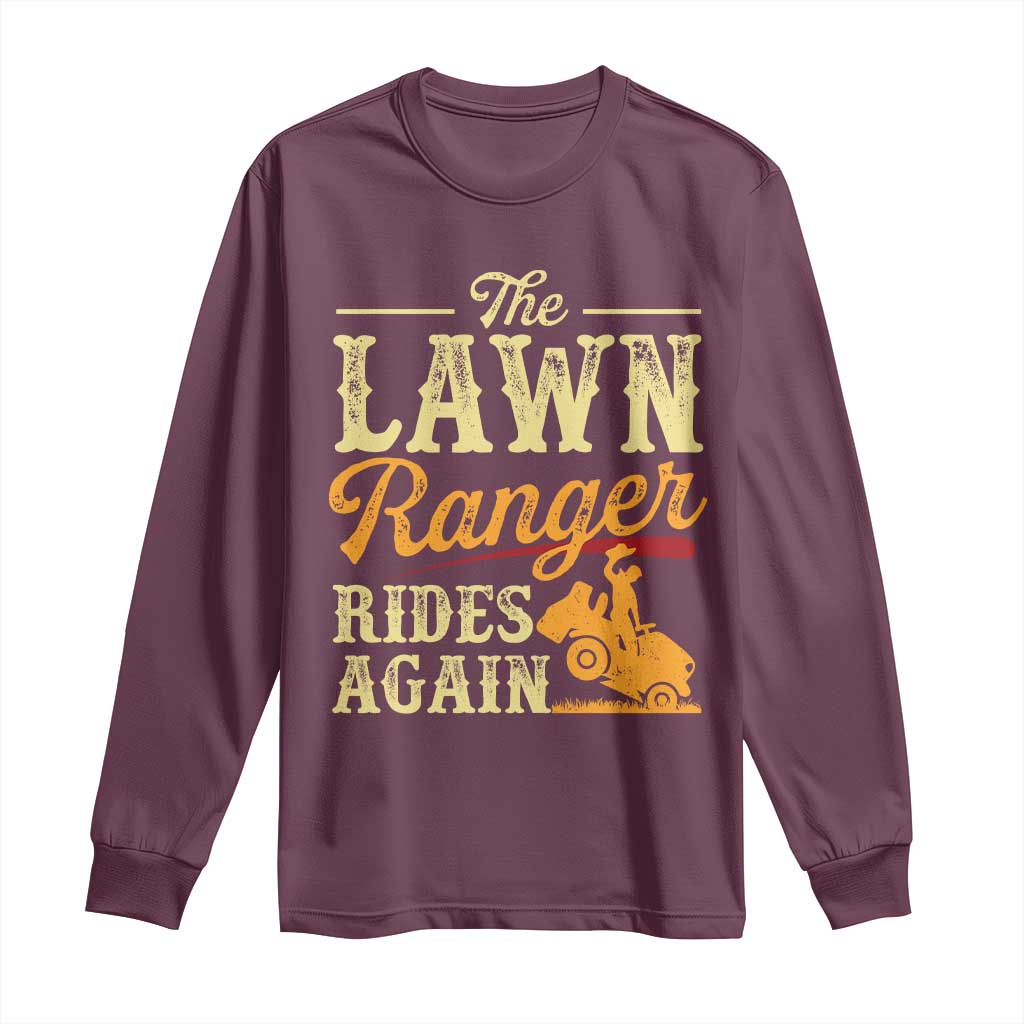 Funny The Lawn Ranger Rides Again Long Sleeve Shirt Lawn Tractor Mowing Western Cowboy - Wonder Print Shop