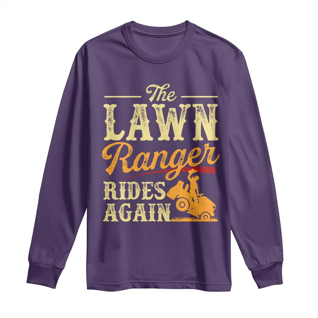 Funny The Lawn Ranger Rides Again Long Sleeve Shirt Lawn Tractor Mowing Western Cowboy - Wonder Print Shop