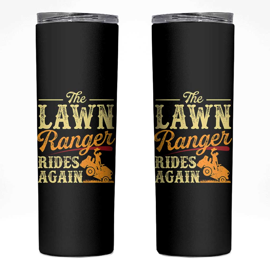 Funny The Lawn Ranger Rides Again Skinny Tumbler Lawn Tractor Mowing Western Cowboy - Wonder Print Shop