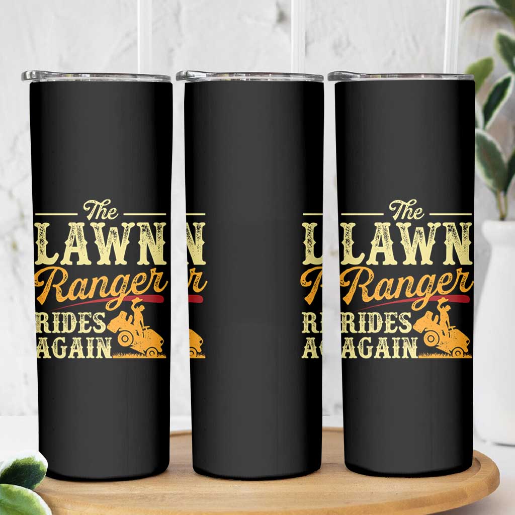 Funny The Lawn Ranger Rides Again Skinny Tumbler Lawn Tractor Mowing Western Cowboy - Wonder Print Shop