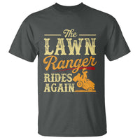 Funny The Lawn Ranger Rides Again T Shirt Lawn Tractor Mowing Western Cowboy - Wonder Print Shop