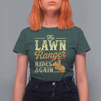 Funny The Lawn Ranger Rides Again T Shirt For Women Lawn Tractor Mowing Western Cowboy - Wonder Print Shop