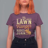 Funny The Lawn Ranger Rides Again T Shirt For Women Lawn Tractor Mowing Western Cowboy - Wonder Print Shop