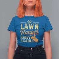 Funny The Lawn Ranger Rides Again T Shirt For Women Lawn Tractor Mowing Western Cowboy - Wonder Print Shop