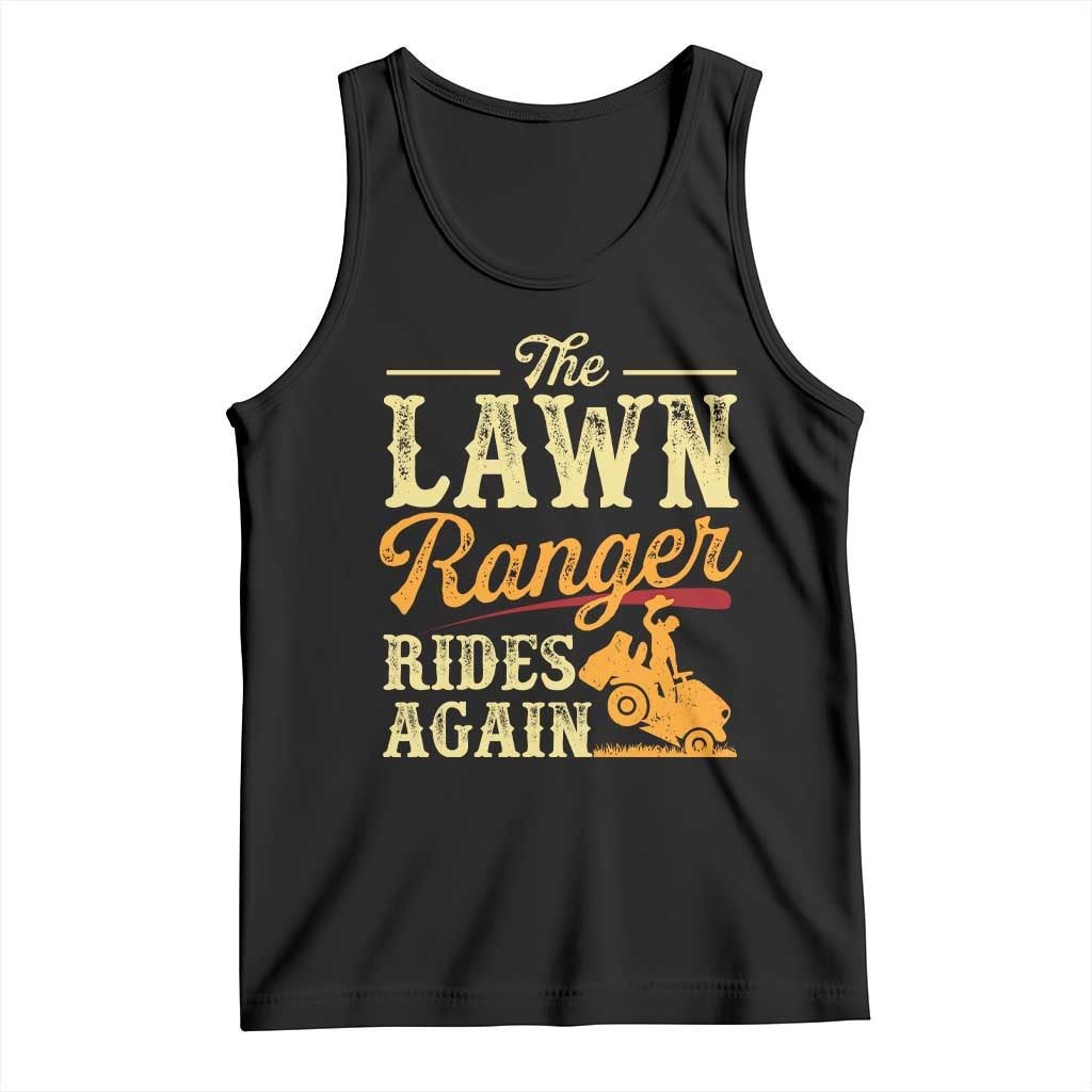 Funny The Lawn Ranger Rides Again Tank Top Lawn Tractor Mowing Western Cowboy - Wonder Print Shop