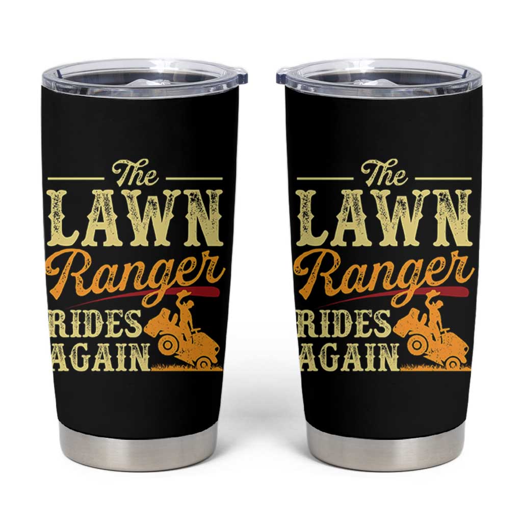 Funny The Lawn Ranger Rides Again Tumbler Cup Lawn Tractor Mowing Western Cowboy - Wonder Print Shop