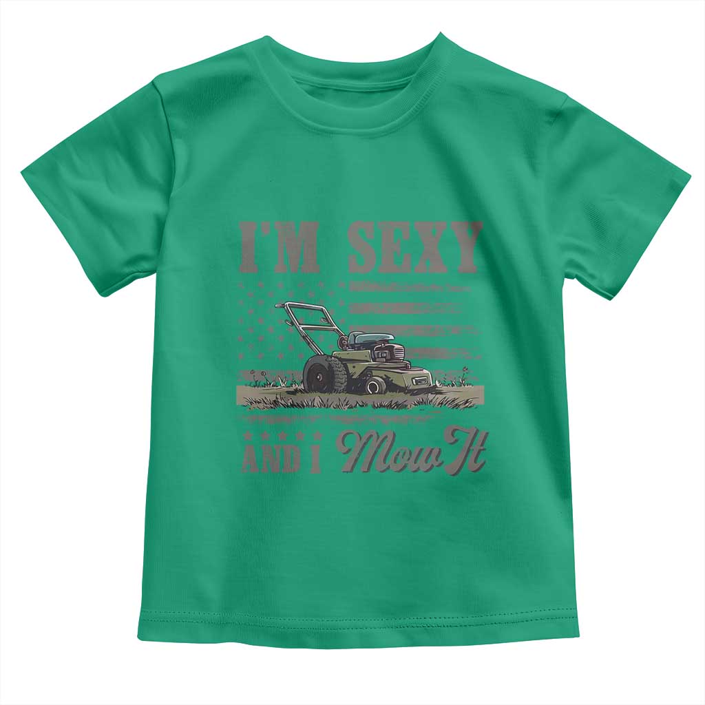 Funny I Am Sexy And I Mow It Toddler T Shirt Gardening Lawn Mower American Flag Fathers Day - Wonder Print Shop