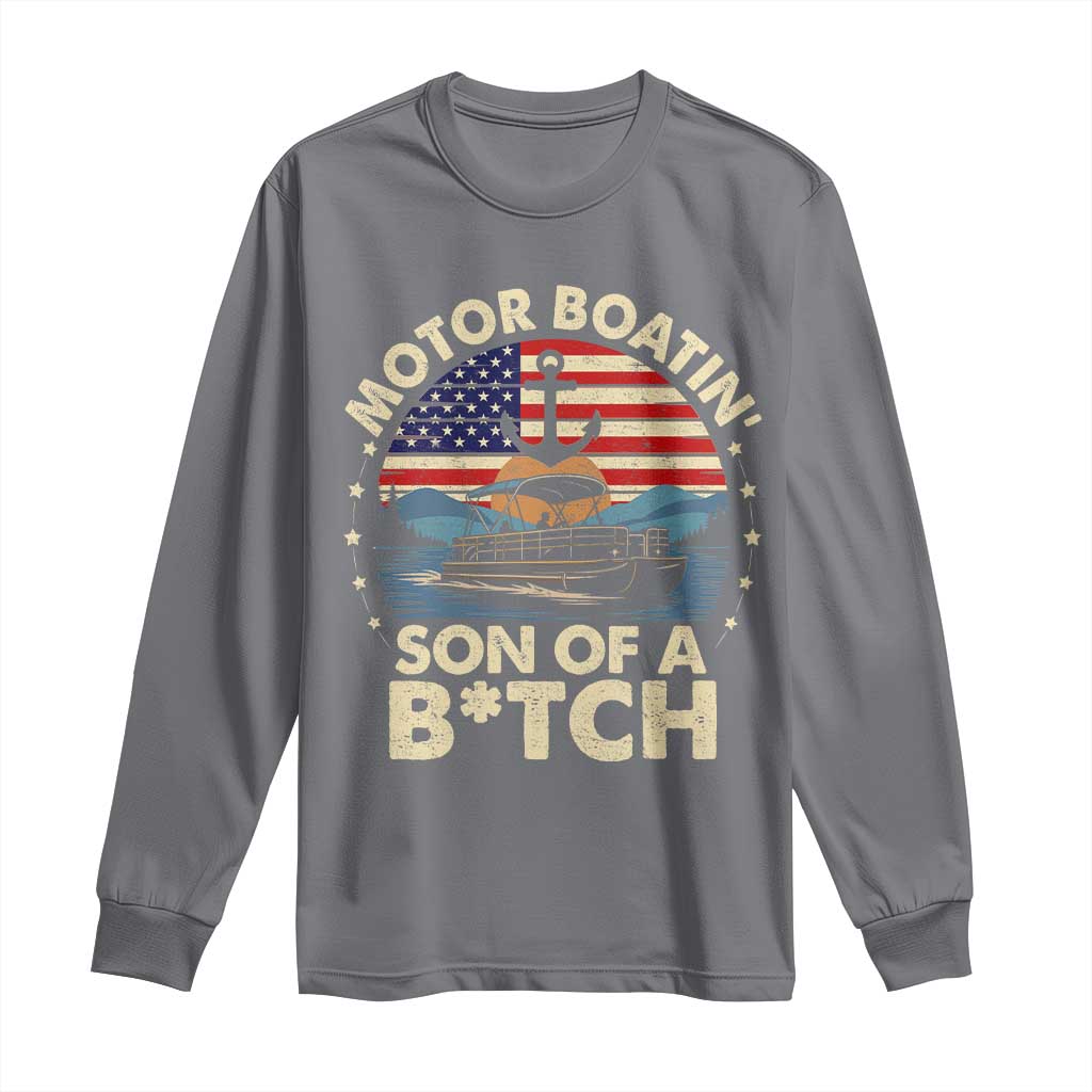 Funny Motor Boat Captain Long Sleeve Shirt Motor Boatin' Son Of A Bitch American Flag - Wonder Print Shop