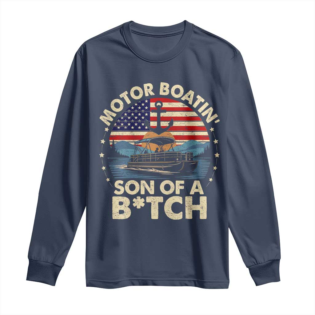Funny Motor Boat Captain Long Sleeve Shirt Motor Boatin' Son Of A Bitch American Flag - Wonder Print Shop