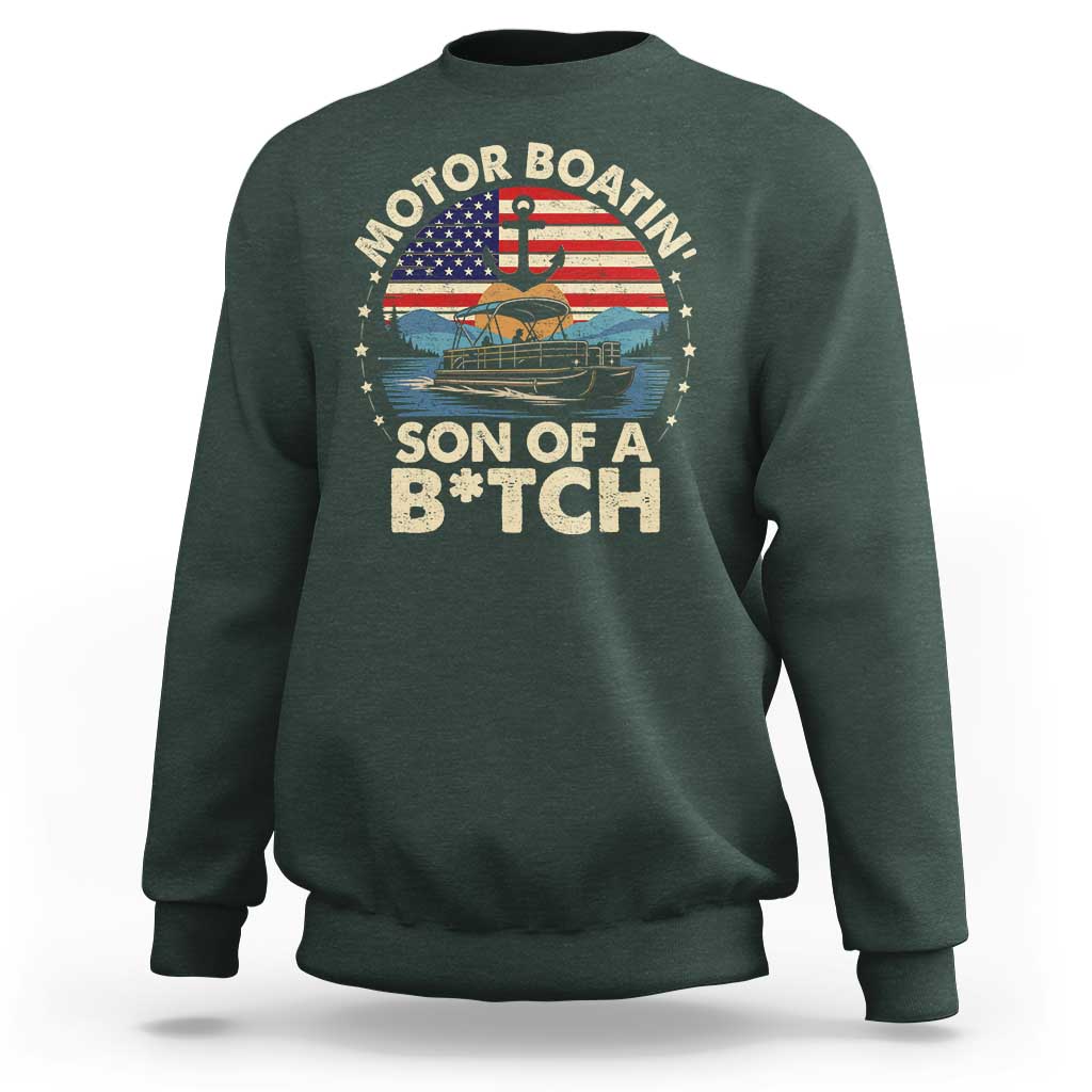 Funny Motor Boat Captain Sweatshirt Motor Boatin' Son Of A Bitch American Flag - Wonder Print Shop