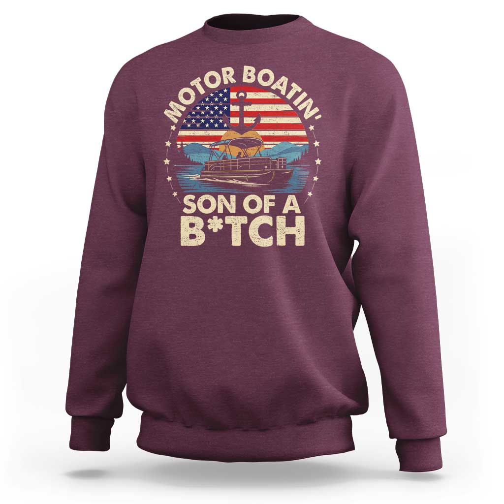 Funny Motor Boat Captain Sweatshirt Motor Boatin' Son Of A Bitch American Flag - Wonder Print Shop