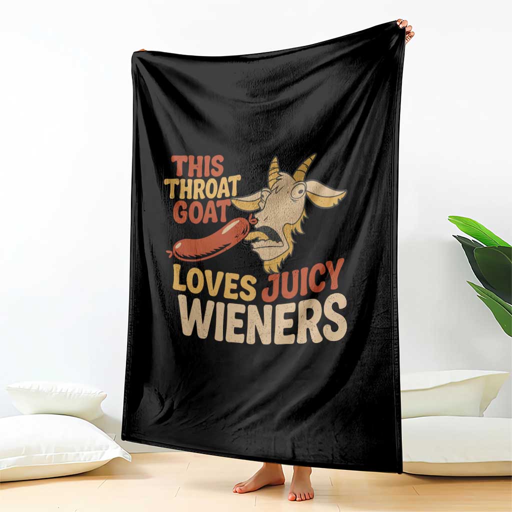 Funny This Throat Goat Loves Juicy Wieners Throw Blanket Adult Jokes - Wonder Print Shop