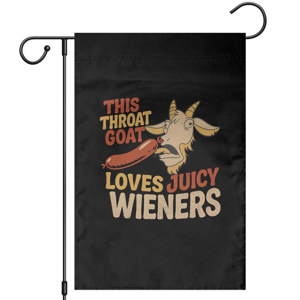 Funny This Throat Goat Loves Juicy Wieners Garden Flag Adult Jokes - Wonder Print Shop