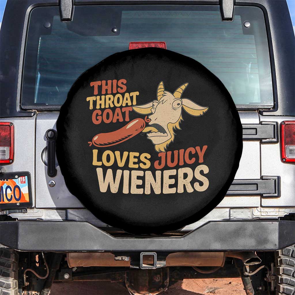 Funny This Throat Goat Loves Juicy Wieners Spare Tire Cover Adult Jokes - Wonder Print Shop