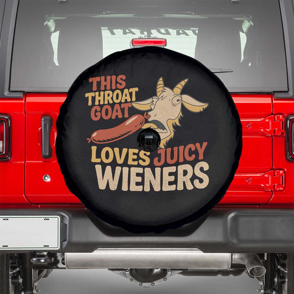 Funny This Throat Goat Loves Juicy Wieners Spare Tire Cover Adult Jokes - Wonder Print Shop
