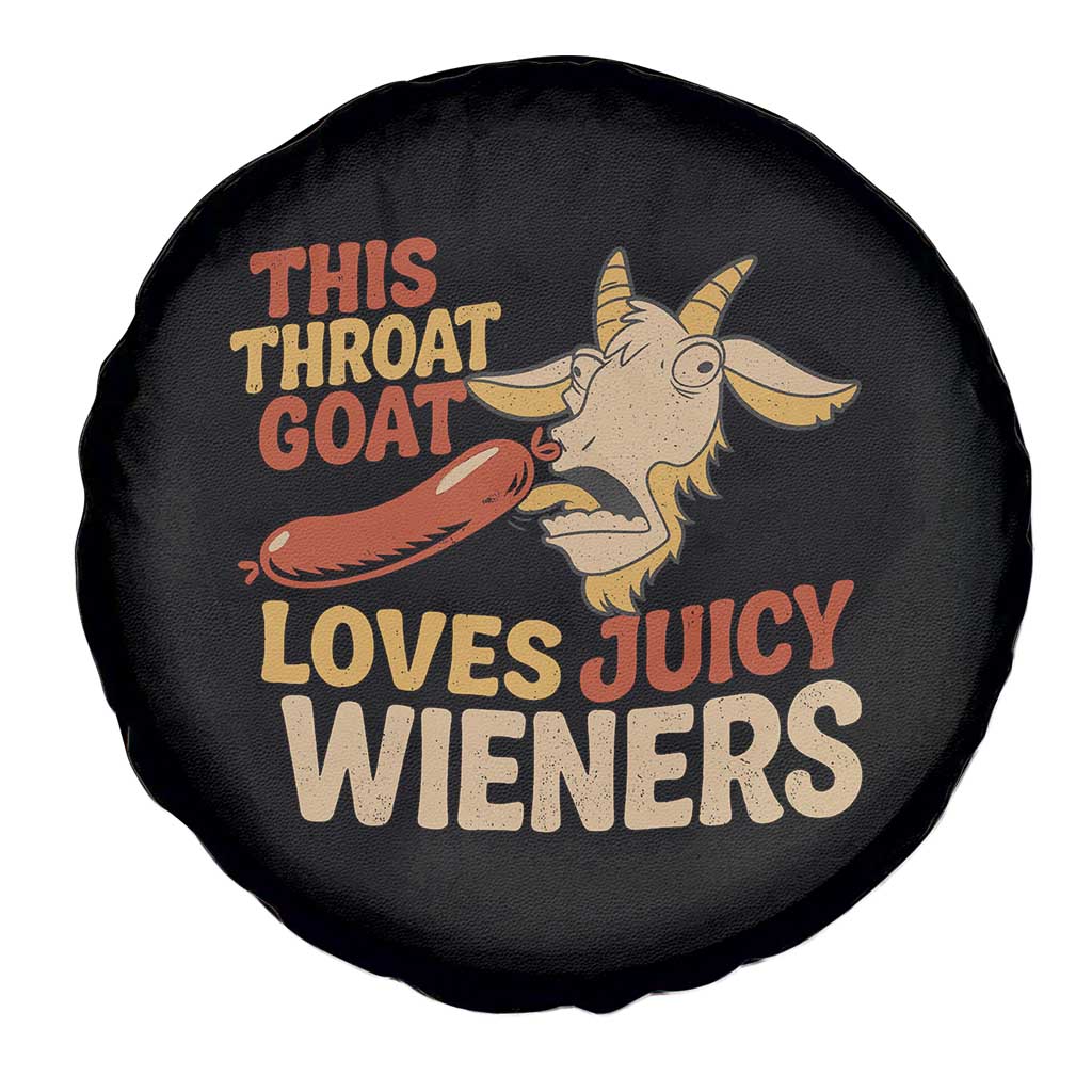 Funny This Throat Goat Loves Juicy Wieners Spare Tire Cover Adult Jokes - Wonder Print Shop