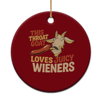 Funny This Throat Goat Loves Juicy Wieners Ceramic Ornament Adult Jokes - Wonder Print Shop