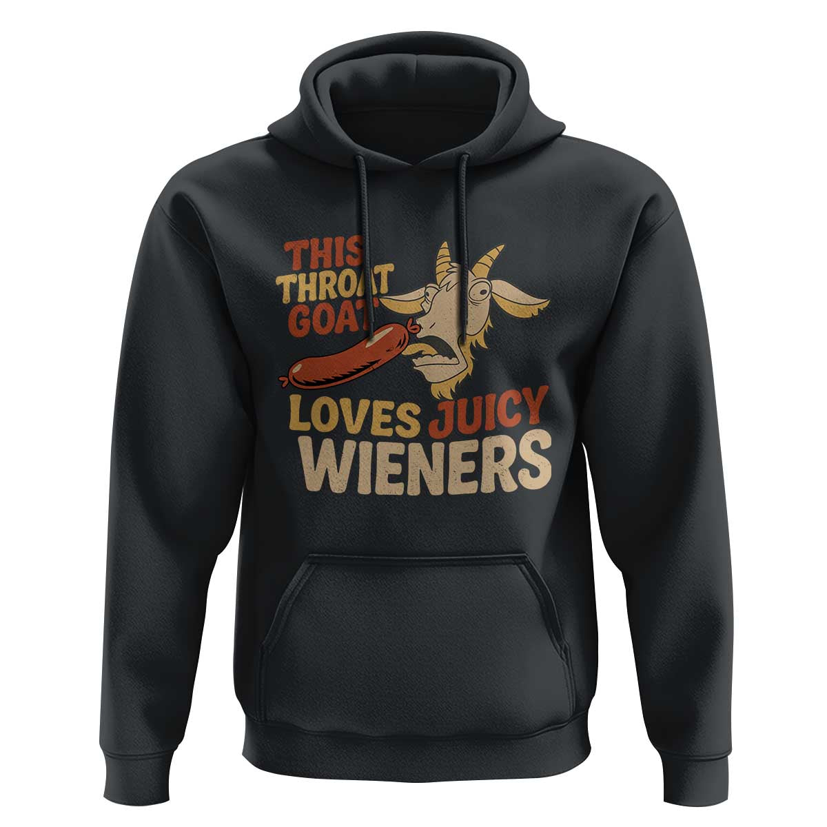 Funny This Throat Goat Loves Juicy Wieners Hoodie Adult Jokes - Wonder Print Shop