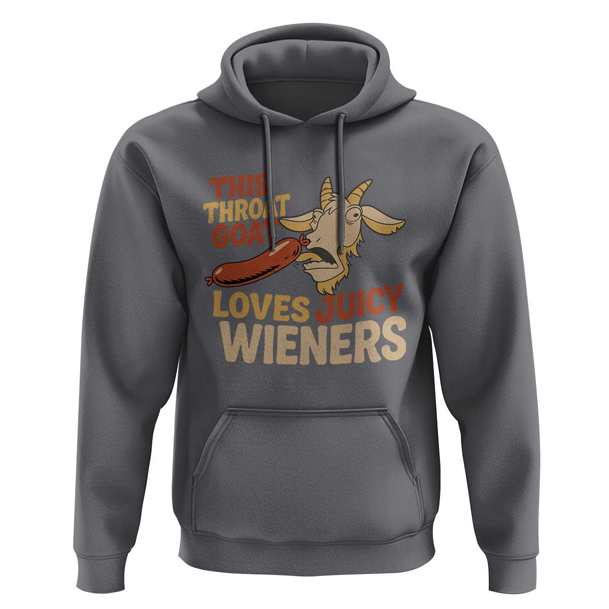 Funny This Throat Goat Loves Juicy Wieners Hoodie Adult Jokes - Wonder Print Shop