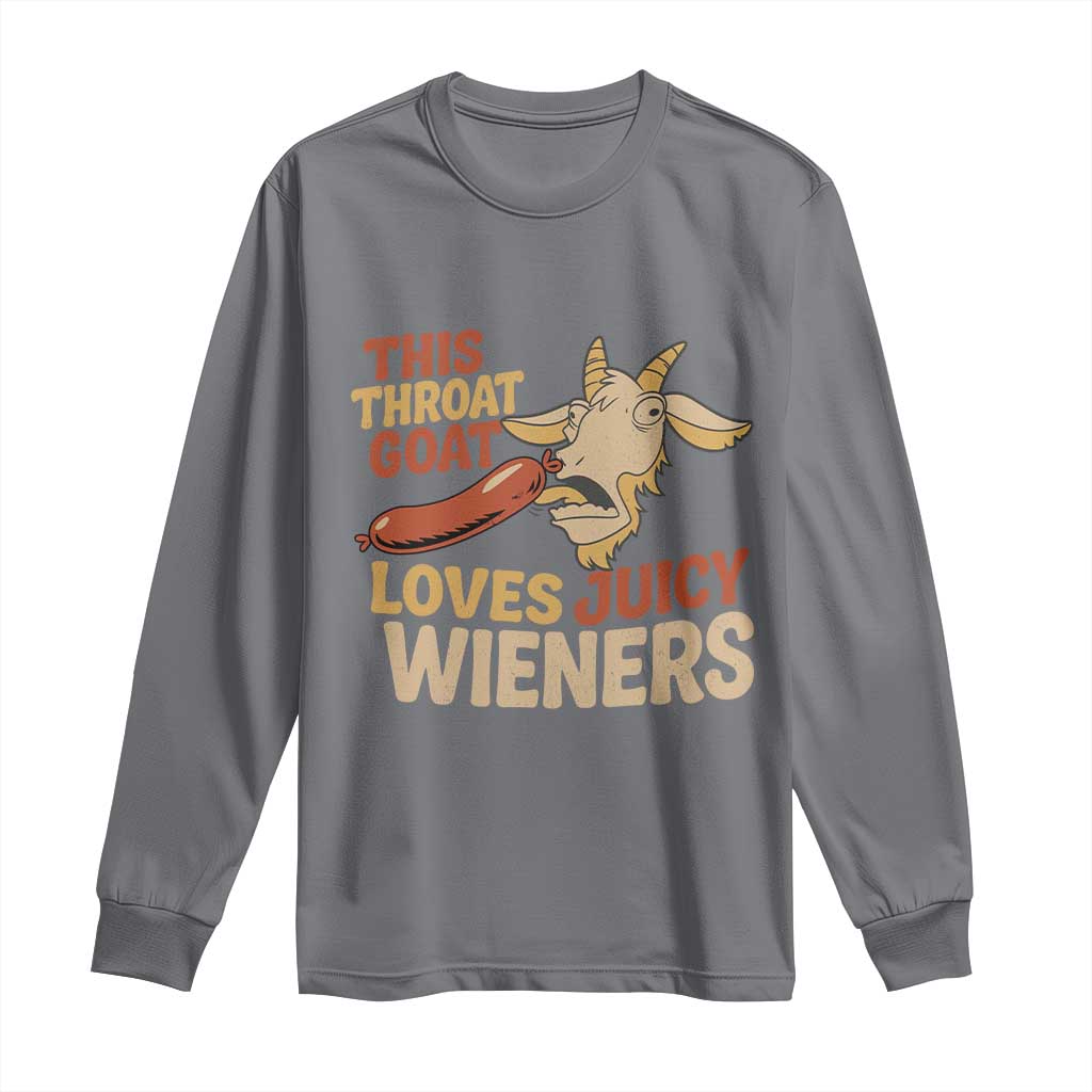 Funny This Throat Goat Loves Juicy Wieners Long Sleeve Shirt Adult Jokes - Wonder Print Shop