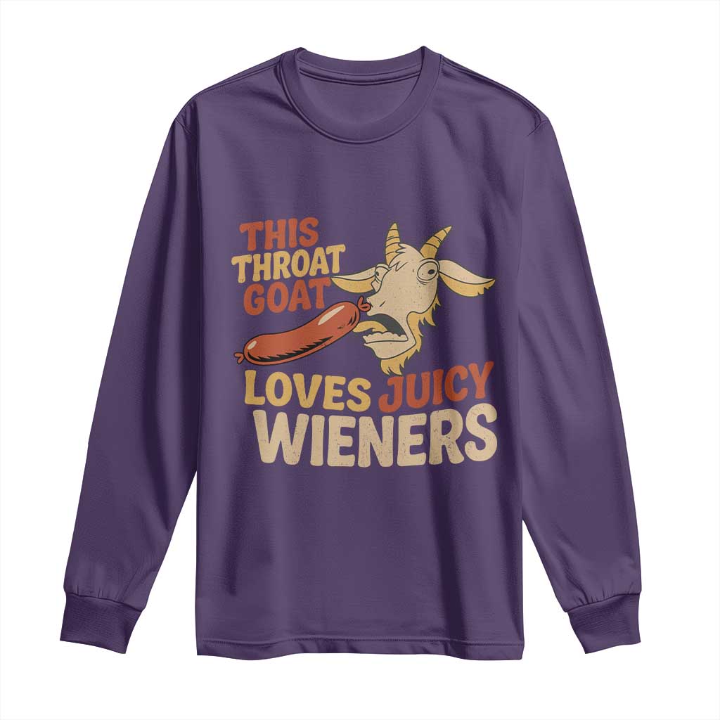 Funny This Throat Goat Loves Juicy Wieners Long Sleeve Shirt Adult Jokes - Wonder Print Shop