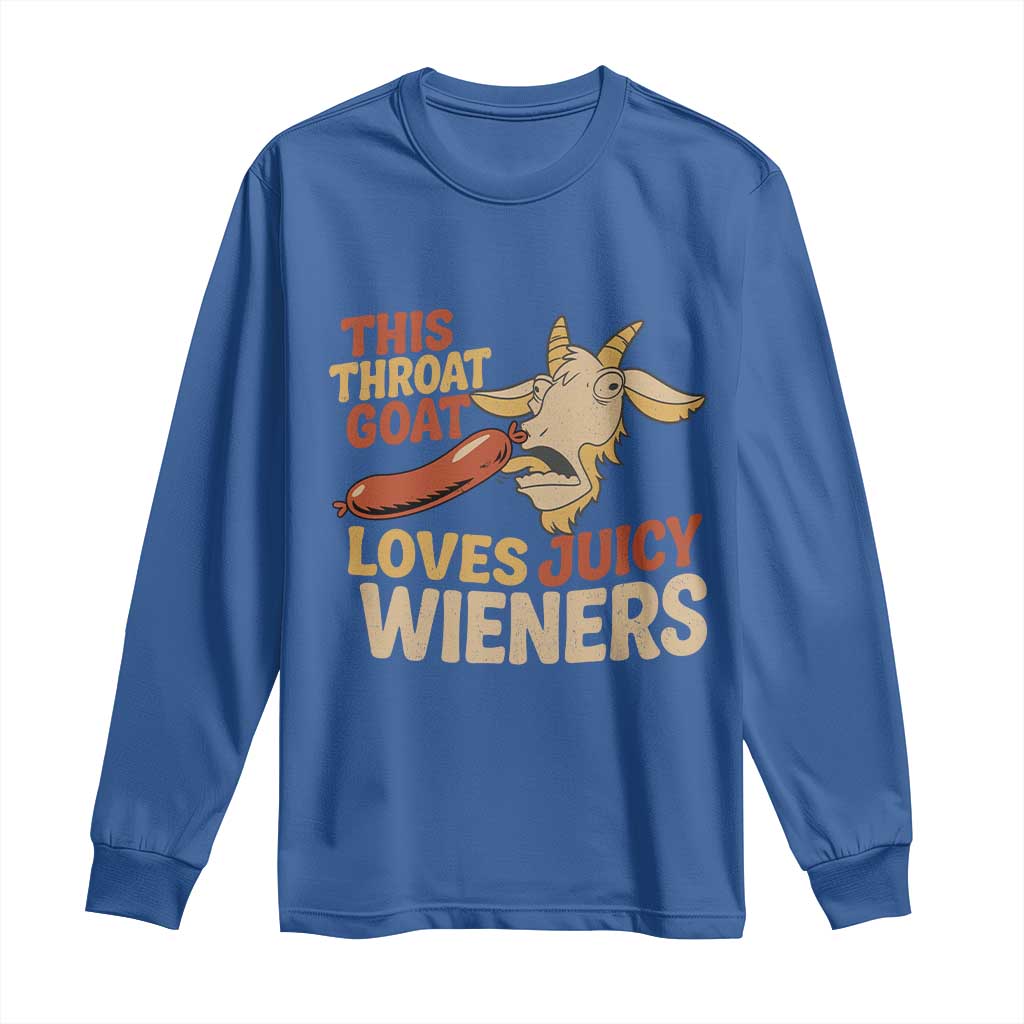 Funny This Throat Goat Loves Juicy Wieners Long Sleeve Shirt Adult Jokes - Wonder Print Shop