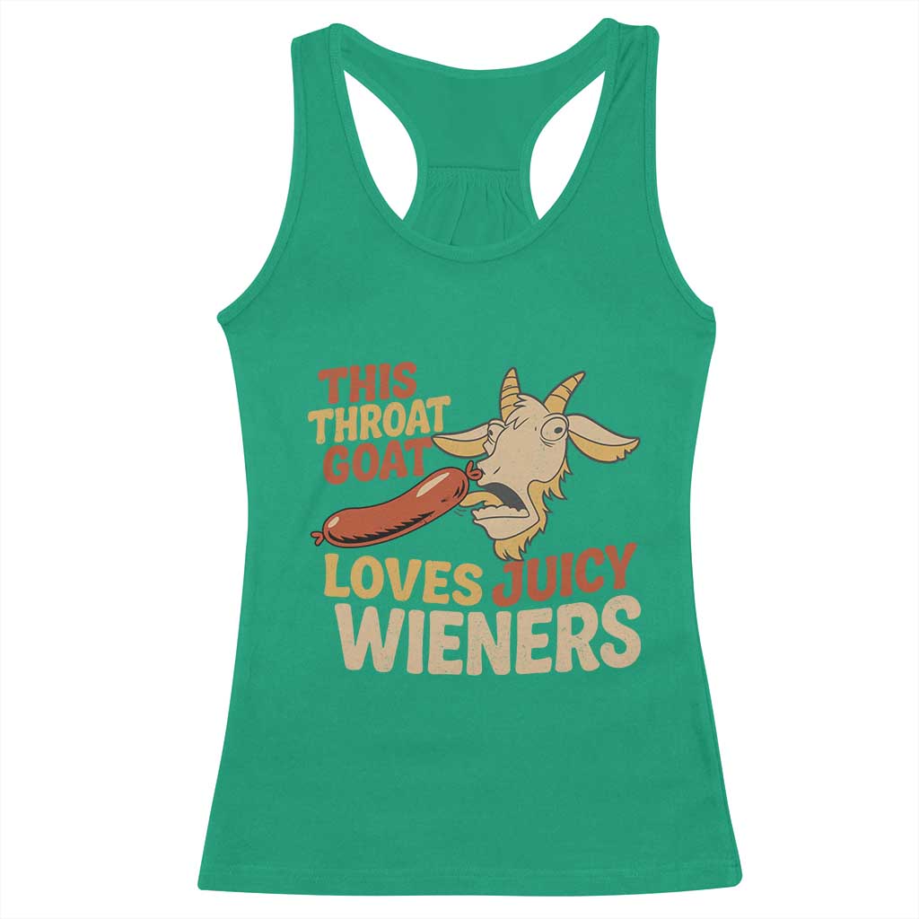 Funny This Throat Goat Loves Juicy Wieners Racerback Tank Top Adult Jokes - Wonder Print Shop