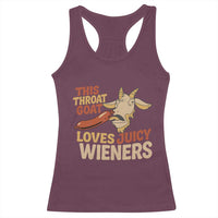 Funny This Throat Goat Loves Juicy Wieners Racerback Tank Top Adult Jokes - Wonder Print Shop