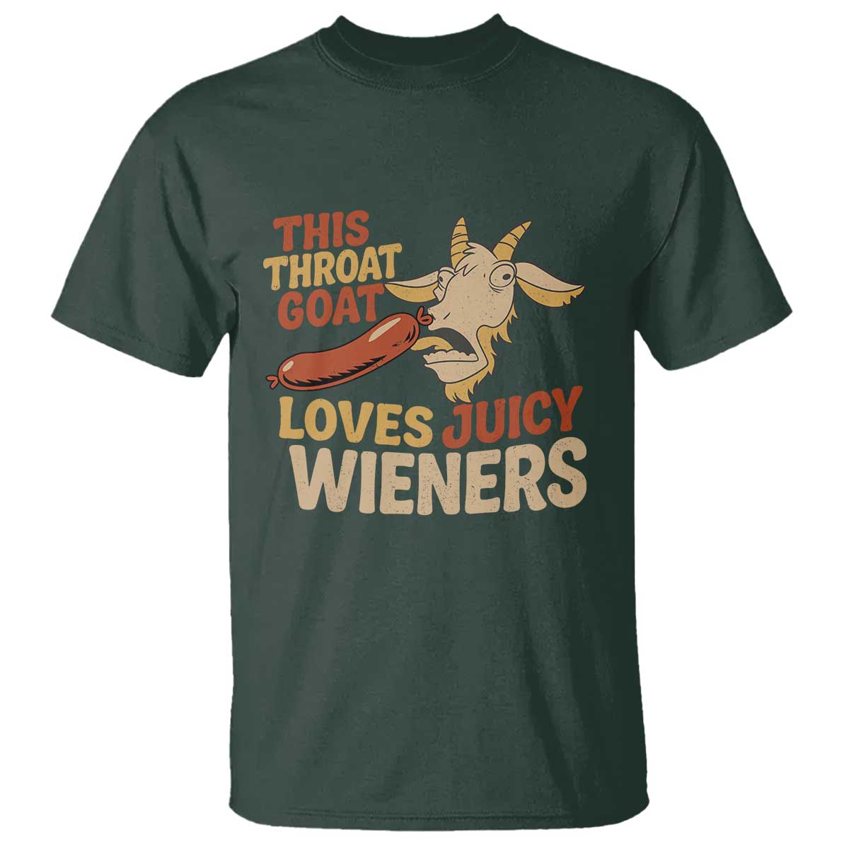 Funny This Throat Goat Loves Juicy Wieners T Shirt Adult Jokes - Wonder Print Shop