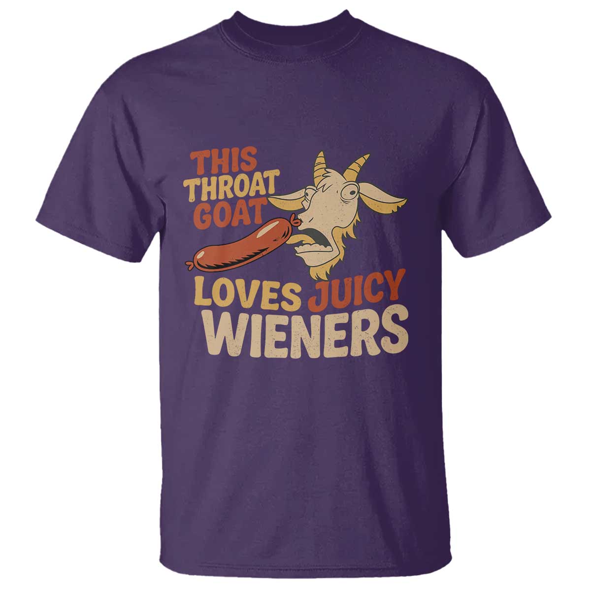 Funny This Throat Goat Loves Juicy Wieners T Shirt Adult Jokes - Wonder Print Shop