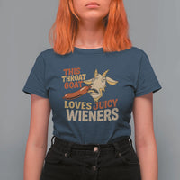 Funny This Throat Goat Loves Juicy Wieners T Shirt For Women Adult Jokes - Wonder Print Shop