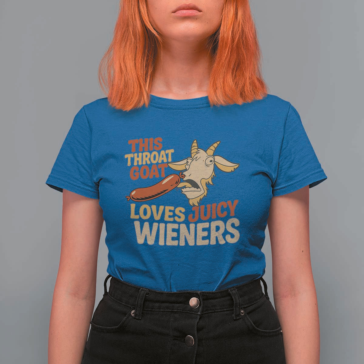 Funny This Throat Goat Loves Juicy Wieners T Shirt For Women Adult Jokes - Wonder Print Shop