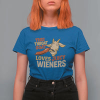 Funny This Throat Goat Loves Juicy Wieners T Shirt For Women Adult Jokes - Wonder Print Shop