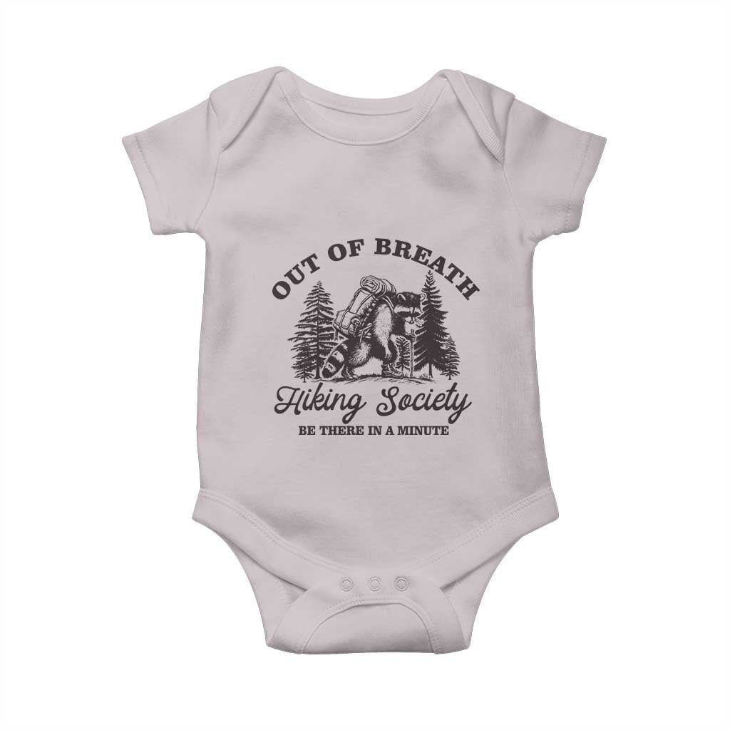 Funny Raccoon Outdoor Mountain Hiker Baby Onesie Out Of Breath Hiking Society Be There In A Minute - Wonder Print Shop