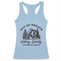 Funny Raccoon Outdoor Mountain Hiker Racerback Tank Top Out Of Breath Hiking Society Be There In A Minute - Wonder Print Shop